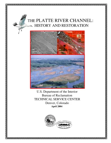 The Platte River Channel: History and Restoration